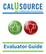 Introduction 3. About CalUsource 3 Your Role as a CalUsource Evaluator 3 About this Guide 3