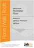 Floors Walls Roofs. Jabfloor Premium Jabfloor. APPLICATION: Perimeter Floor PRODUCTS: Vencel Resil Limited