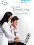 Leveraging. Connectivity. To help ensure the health of your patients while safeguarding the health of your business.
