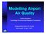Modelling Airport Air Quality