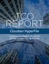 TCO REPORT. Cloudian HyperFile. Economic Advantages of File Services Utilizing an Object Storage Platform TCO REPORT: CLOUDIAN HYPERFILE 1