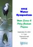 2015 Water Symposium. Water Science & Policy Graduate Program. September 25, pm Townsend Hall Commons