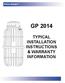 GP 2014 TYPICAL INSTALLATION INSTRUCTIONS & WARRANTY INFORMATION