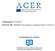 Publishing date: 02/06/2016 Document title: ACER Reinforcing regulatory cooperation Executive Summary. We appreciate your feedback