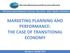MARKETING PLANNING AND PERFORMANCE: THE CASE OF TRANSITIONAL ECONOMY