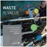 WASTE IS VALUE SUSTAINABLE WASTE AND RESOURCE MANAGEMENT IN DENMARK