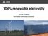 100% renewable electricity. Andrew Blakers Australian National University