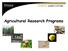 Agricultural Research Programs