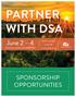 PARTNER WITH DSA. June 2 4 SPONSORSHIP OPPORTUNITIES 2019 DSA ANNUAL MEETING. JW Marriott Austin Austin, TX. annualmeeting.dsa.org