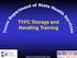 TVFC Storage and Handling Training.