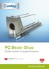 PC Beam Shoe. Corbel system to support beams. Technical Manual. Version: DK 4/2012 Design standard: DS EN Eurocodes + NA (Denmark)
