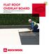 FLAT ROOF OVERLAY BOARD Simplifying the repair and refurbishment of flat roof systems