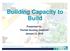 Building Capacity to Build Presented by: Florida Housing Coalition January 9, 2019