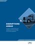 DISRUPTIONS AHEAD. A guide to understanding and navigating the driver shortage and trucking regulations.