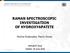 RAMAN SPECTROSCOPIC INVESTIGATION OF HYDROXYAPATITE
