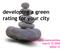 developing a green rating for your city sustainable communities march dallas tx