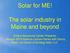 Solar for ME! The solar industry in Maine and beyond