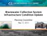 Wastewater Collection System Infrastructure Condition Update