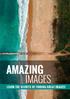 AMAZING IMAGES LEARN THE SECRETS OF FINDING GREAT IMAGES!