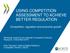 USING COMPETITION ASSESSMENT TO ACHIEVE BETTER REGULATION