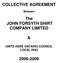 COLLECTIVE AGREEMENT. The JOHN FORSYTH SHIRT COMPANY LIMITED