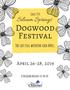 Since Siloam Springs. Dogwood Festival. The last full weekend each April. April 26-28, A program brought to you by: