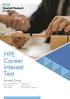 HPE Career Interest Test. Sarvesh Garg. Date of Assessment : Test Duration : 15 Minutes Time Taken : 3 Minutes 30 Seconds