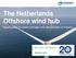 The Netherlands Offshore wind hub