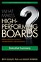 BOARDS HIGH- PERFORMING WHAT MAKES. Executive Summary. BETH GAZLEY, PhD and ASHLEY BOWERS