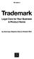 9th edition. Trademark. Legal Care for Your Business & Product Name. by Attorneys Stephen Elias & Richard Stim