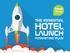 THE ESSENTIAL HOTEL LAUNCH MARKETING PLAN. By: Travel Media Group (June 2016)