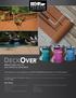 For detailed product information, visit our DeckOver, Textured DeckOver or Extra Textured Deckover product pages.