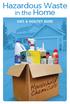 Hazardous Waste. in the Home SAFE & HEALTHY GUIDE