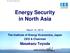 IEEJ: March All Rights Reserved. Energy Security in North Asia March 12, 2014 The Institute of Energy Economics, Japan CEO & Chairman Masakazu T