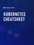 Cheat sheet: Kubernetes for Operations