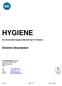 HYGIENE. Scheme Description. Environmental Hygiene Monitoring PT Scheme. LGC Standards S.L.U. C/Salvador Espriu 59 2º Barcelona Spain