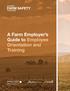 A Farm Employer s Guide to Employee Orientation and Training