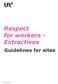 Respect for workers - Extractives. Guidelines for sites