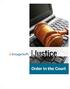 Order in the Court. with Paper-On-Demand. What is Paper-On-Demand? What is ImageSoft ijustice?
