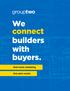 We connect builders with buyers.