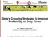 Dietary Grouping Strategies to Improve Profitability on Dairy Farms!