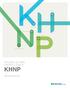 Respect. Technology. Ultimate Safety. Timeless Integrity. Social Responsibility RELIABLE GLOBAL ENERGY LEADER, KHNP