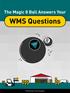 The Magic 8 Ball Answers Your WMS Questions