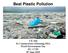 Beat Plastic Pollution. A K Jain Ex Commissioner (Planning) DDA World Environment Day IIC, CCRI 8 th June 2018
