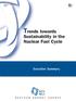 Nuclear Development Trends towards. Sustainability in the Nuclear Fuel Cycle. Executive Summary