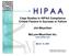 Case Studies in HIPAA Compliance Critical Factors in Success or Failure. Jim Moynihan. McLure-Moynihan Inc.