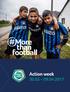 Introduction Why is #Morethanfootball Action Week being launched? What is the #Morethanfootball Action Week
