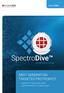 SpectroDive NEXT GENERATION TARGETED PROTEOMICS. Integration of Ready-Made Panels Improved Workflow for Custom Panels