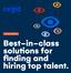 Talent Acquisition. Best-in-class solutions for finding and hiring top talent.