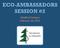 ECO-AMBASSADORS SESSION #2. Medford Campus February 18, 2014